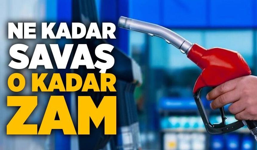 Ne kadar savaş, o kadar zam