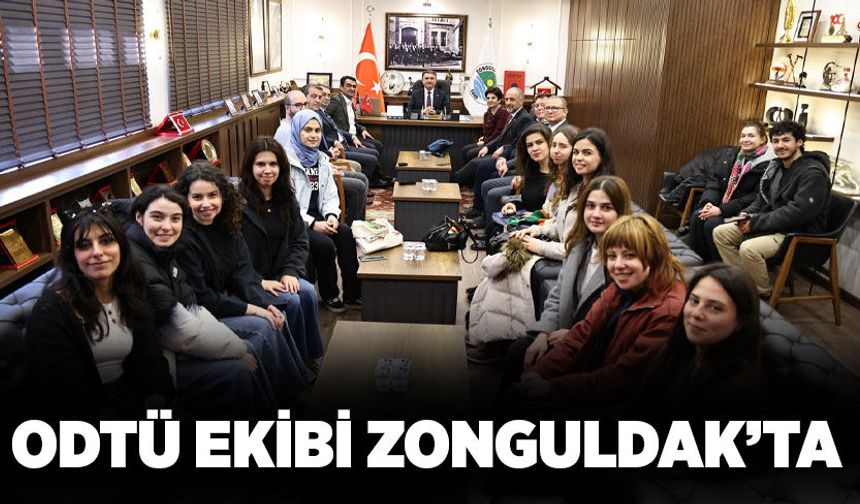 ODTÜ ekibi Zonguldak’ta