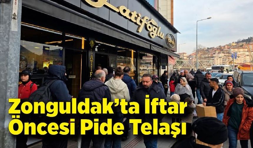 Zonguldak’ta İftar Öncesi Pide Telaşı