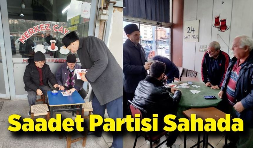 Saadet Partisi Sahada: “Değişim Geliyor!”