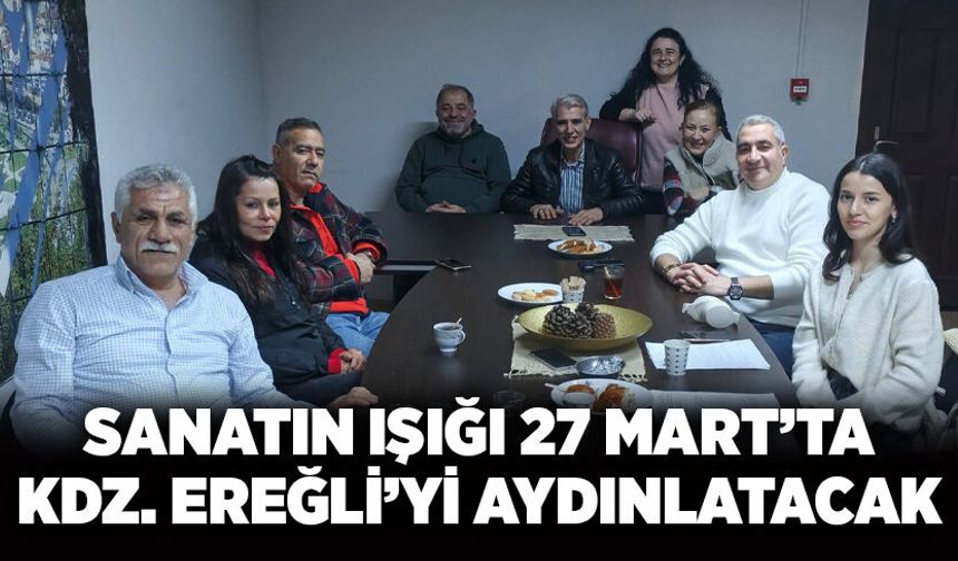 Sanatın Işığı 27 Mart’ta Kdz. Ereğli’yi aydınlatacak