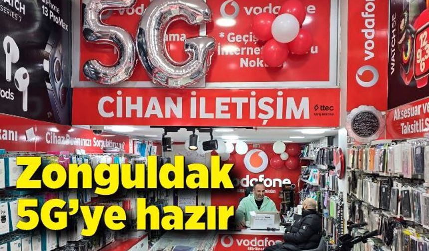 Zonguldak 5G’ye hazır
