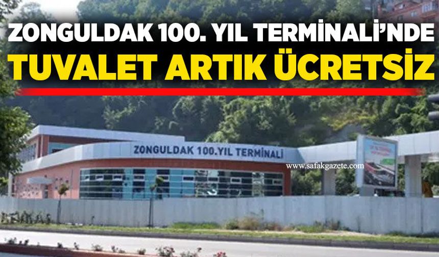 Zonguldak Belediyesi Terminal Tuvaleti ücretsiz kullanıma açıldı
