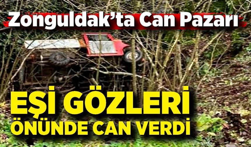 Zonguldak’ta Can Pazarı: Eşi Gözleri Önünde Can Verdi