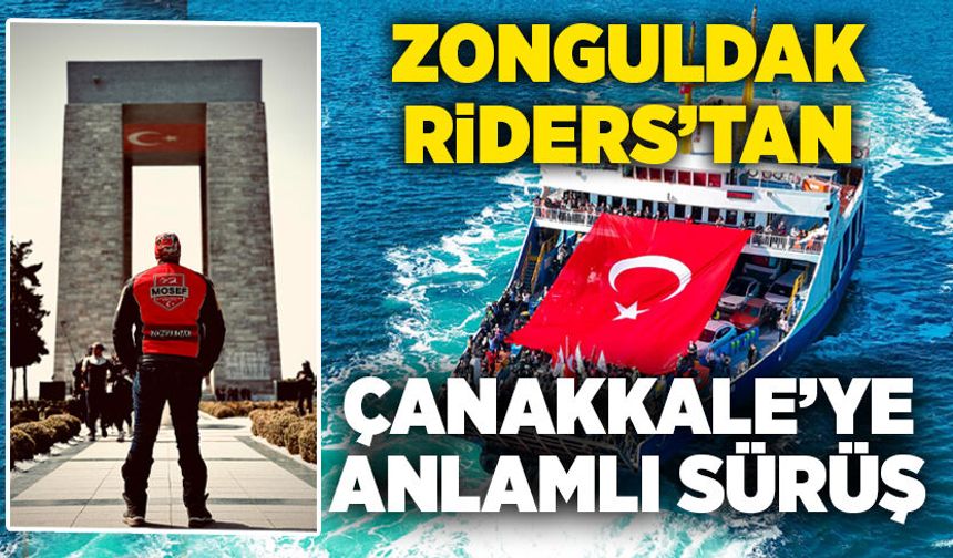 Zonguldak Riders’tan Çanakkale’ye Anlamlı Sürüş