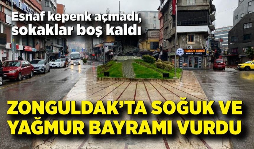 Zonguldak'ta sessiz bayram! Sokaklar boş kaldı