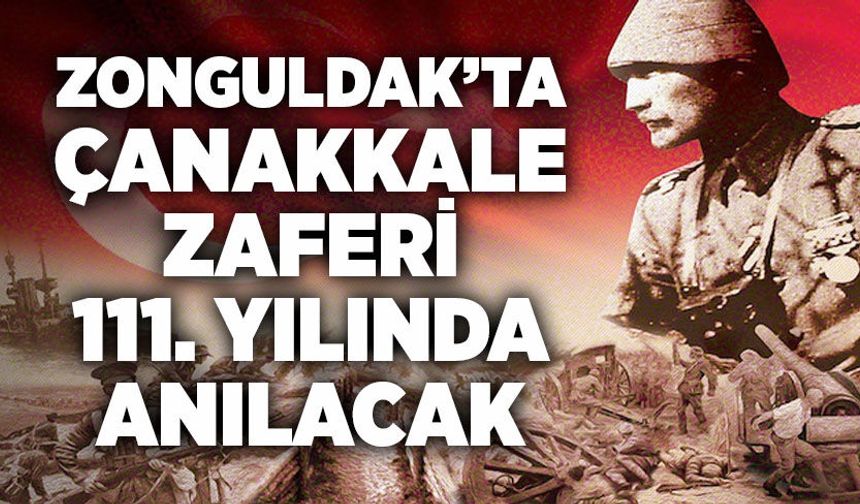 Zonguldak’ta Çanakkale Zaferi 111. yılında anılacak