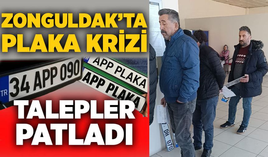 Zonguldak’ta plaka krizi: Talepler patladı