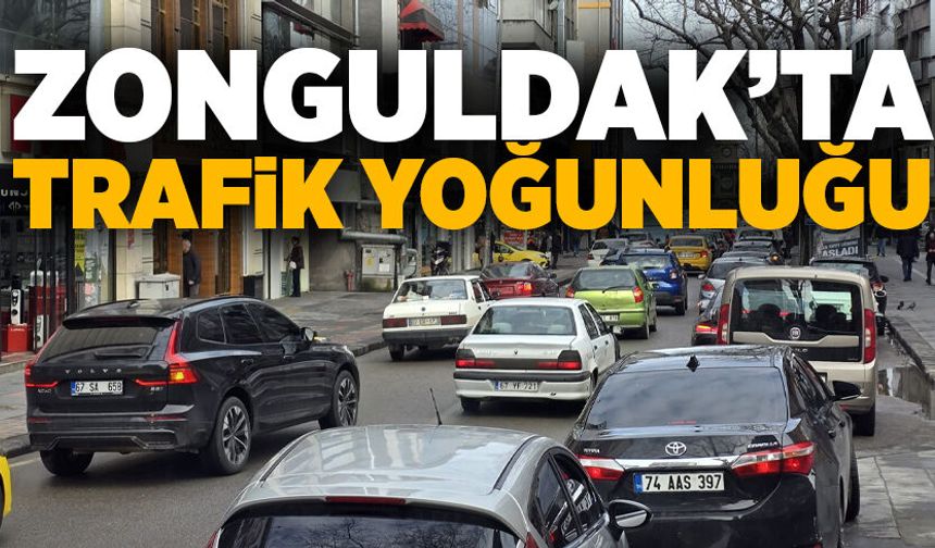 Zonguldak’ta trafik yoğunluğu