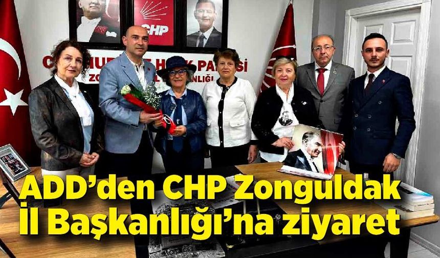 ADD’den CHP Zonguldak İl Başkanlığı’na Ziyaret