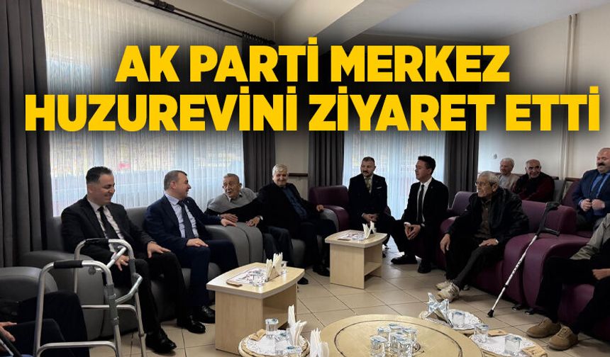 AK Parti merkez huzurevini ziyaret etti