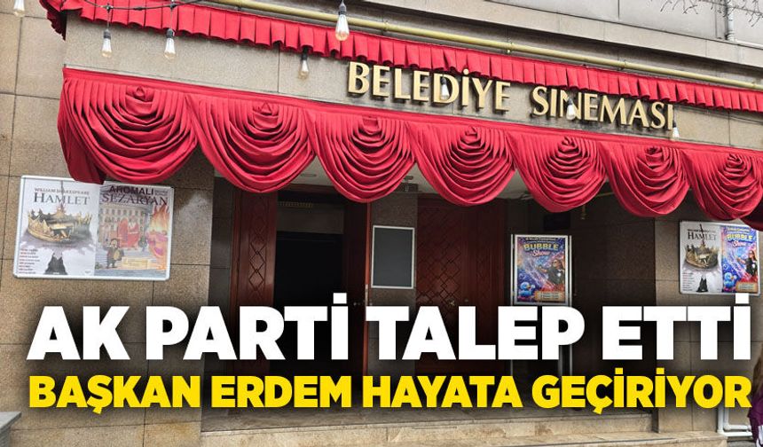 AK Parti talep etti, Başkan Erdem hayata geçiriyor