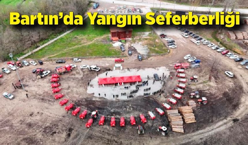 Bartın’da Yangın Seferberliği: 25 Tanker Dağıtıldı