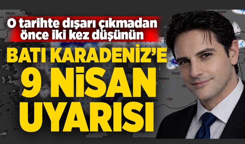 Batı Karadeniz’e 9 Nisan uyarısı! Kar geri geliyor!