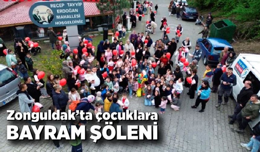23 Nisan’da Zonguldak’ta çocuklara bayram şöleni