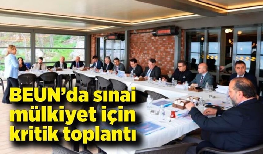 BEUN’da sınai mülkiyet için kritik toplantı