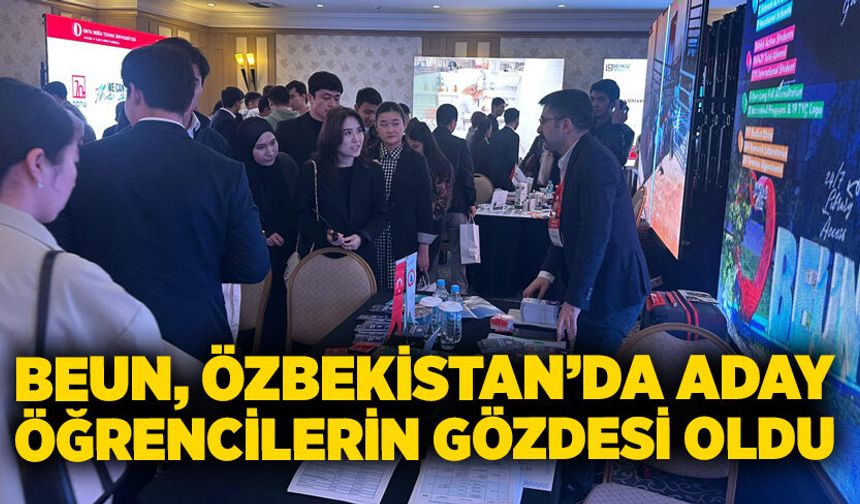 BEUN, Özbekistan’da aday öğrencilerin gözdesi oldu