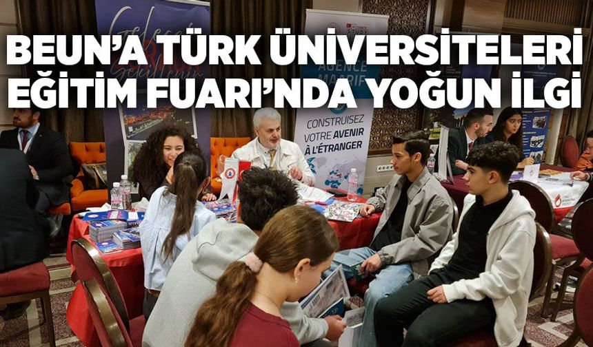 BEUN’a Türk Üniversiteleri Eğitim Fuarı’nda yoğun ilgi