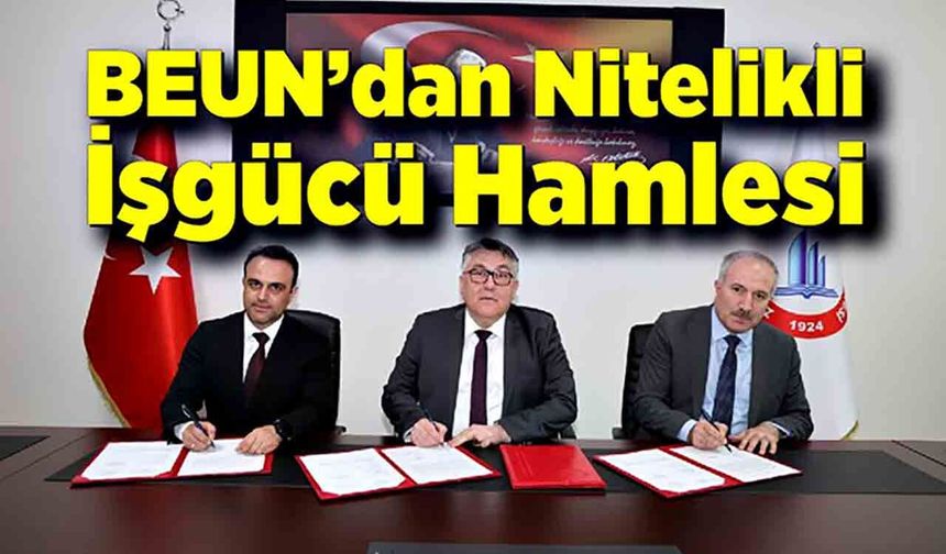 BEUN’dan Nitelikli İşgücü Hamlesi