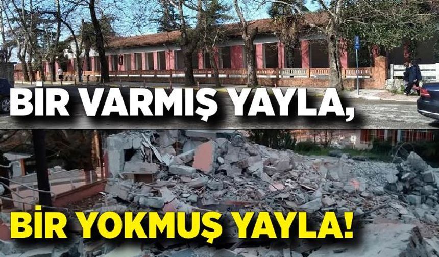 Bir varmış Yayla,  Bir yokmuş Yayla!