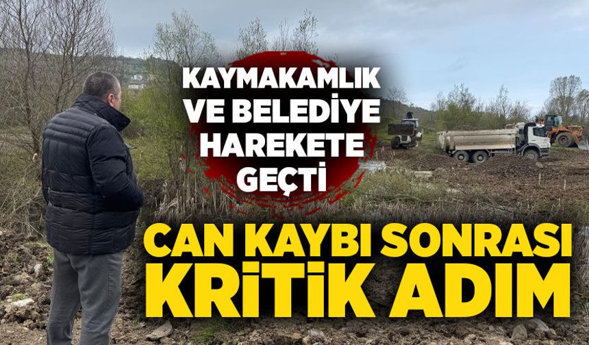 Can kaybı sonrası kritik adım: Kaymakamlık ve belediye harekete geçti