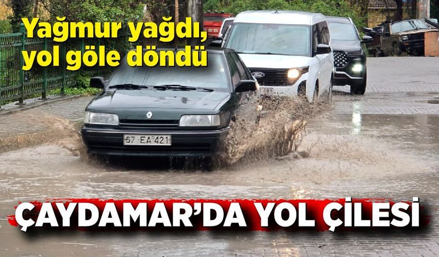 Çaydamar’da yol çilesi: Yağmur yağdı, yol göle döndü