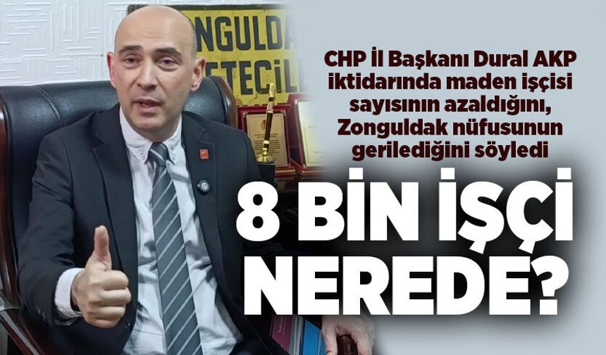 8 bin işçi nerede?