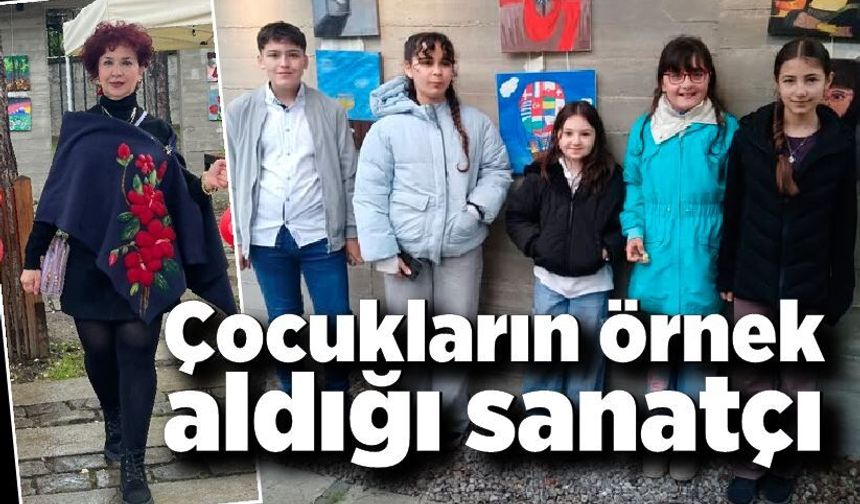 Çocukların örnek aldığı sanatçı