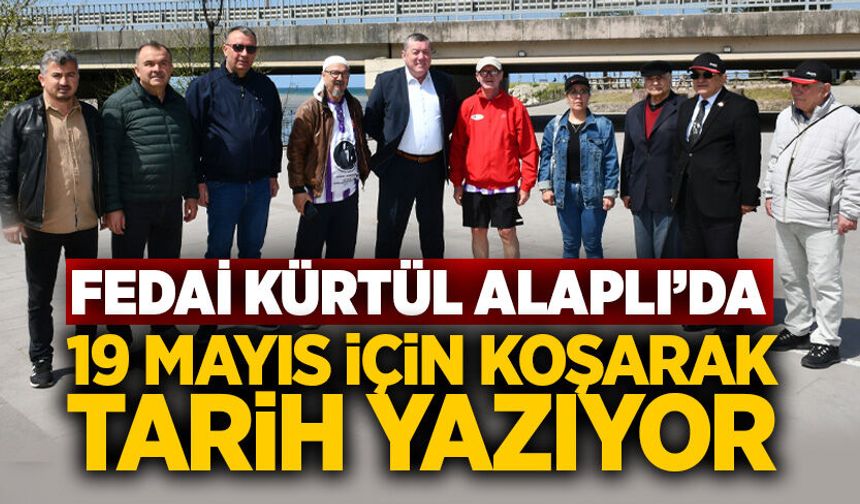 19 Mayıs için koşarak tarih yazıyor: Fedai Kürtül Alaplı’da