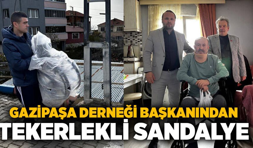 Gazipaşa Derneği başkanından tekerlekli sandalye