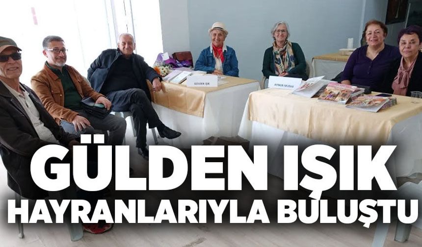 Gülden Işık hayranlarıyla buluştu