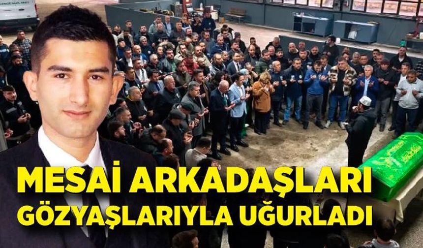 Ertuğrul Hamut’a Hüzünlü Veda!  Mesai Arkadaşları Gözyaşlarıyla Uğurladı