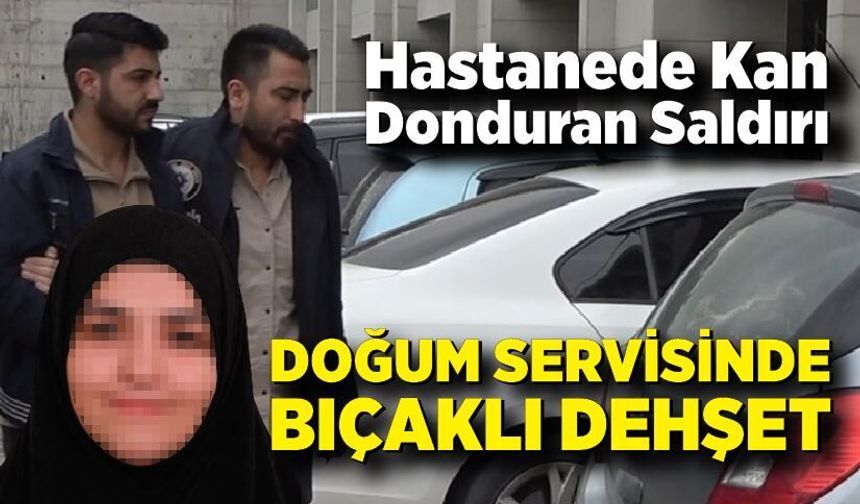 Doğum servisinde ablaları ile erkek arkadaşını yaralayan 3 kardeş tutuklandı
