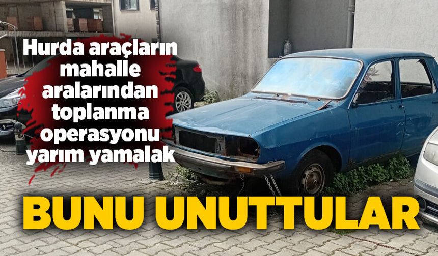 Bunu unuttular