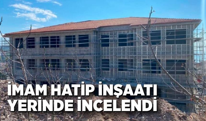 Alaplı’da İmam Hatip İnşaatı Yerinde İncelendi