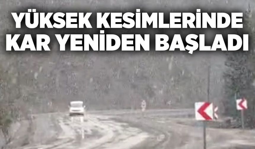 Karabük'ün yüksek kesimlerinde kar yağışı yeniden başladı