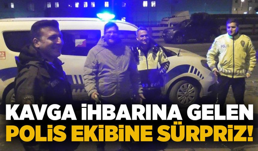 Zonguldak'ta kavga ihbarına gelen polis ekibine sürpriz!