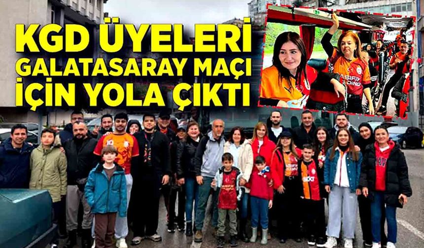 KGD Üyeleri Galatasaray Maçı İçin Yola Çıktı