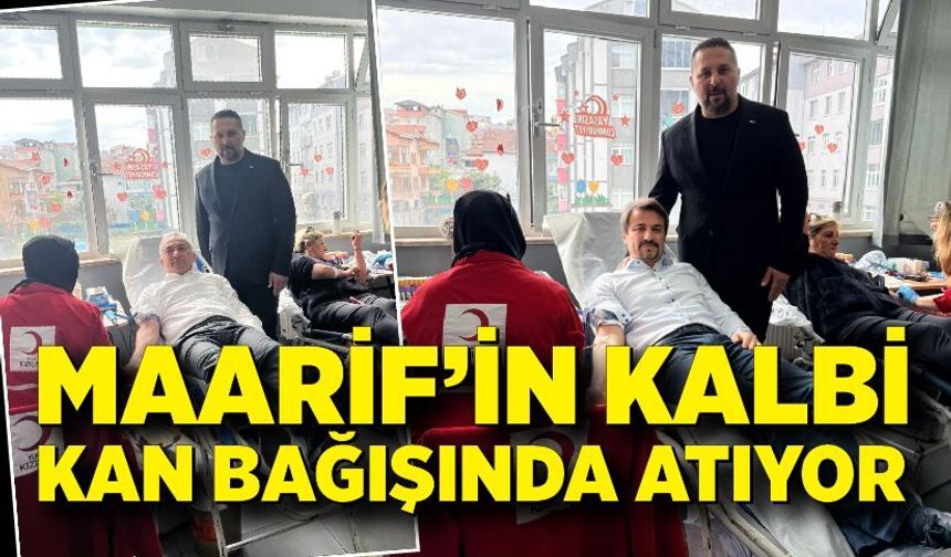Maarif’in Kalbi Kan Bağışında Atıyor