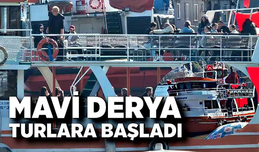 Mavi Derya Turlara Başladı, İlk Günden Yoğun İlgi