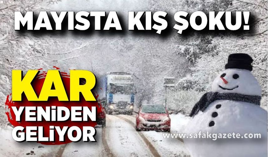 Mayısta Şok! Kar Geri Dönüyor: Soğuk Hava Alarmı