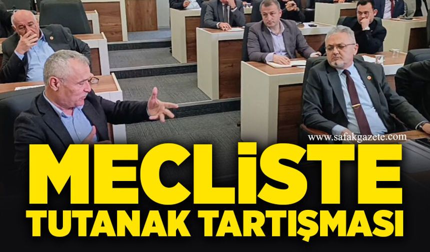 Mecliste tutanak tartışması