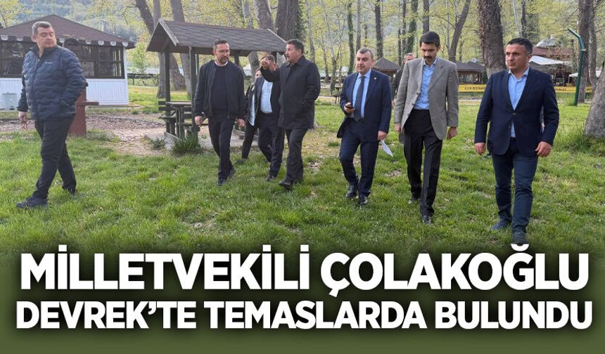 Milletvekili Çolakoğlu Devrek’te temaslarda bulundu