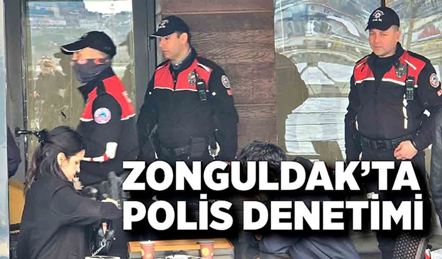Zonguldak’ta Polis Denetimi: Vatandaşlar tek tek sorgulandı