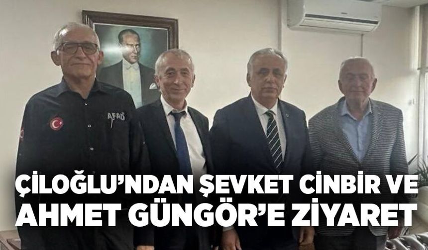 Savaş Çiloğlu’ndan Şevket Cinbir ve Ahmet Güngör’e ziyaret