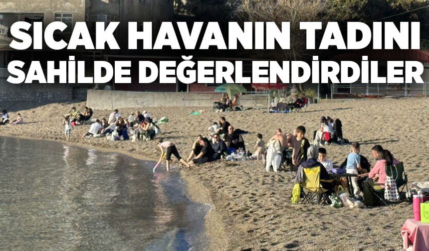 Sıcak havanın tadını sahilde değerlendirdiler