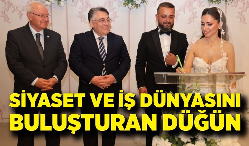 Zonguldak’ta siyaset ve iş dünyasını buluşturan düğün