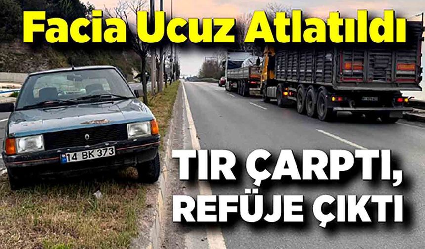 Tırın Çarptığı Otomobil Refüje Çıktı: Facia Ucuz Atlatıldı