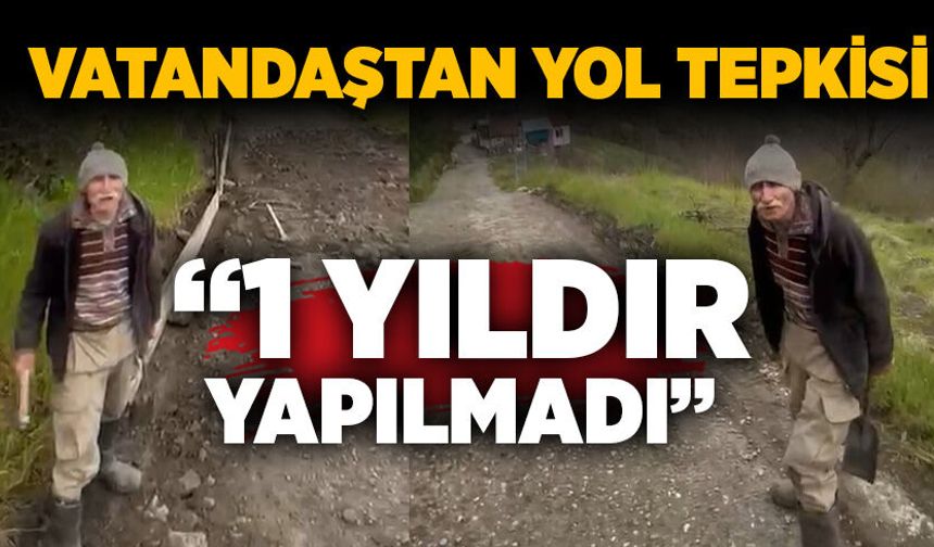 Vatandaştan yol tepkisi: “1 yıdır yapılmadı”