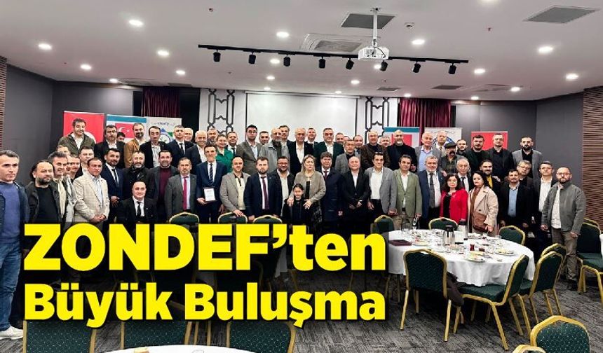 ZONDEF’ten Büyük Buluşma; “Ortak Akıl, Güçlü Zonguldak”